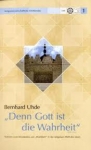 "Denn Gott ist die Wahrheit." 