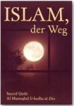 Islam ... der Weg 