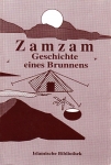 Zamzam - Geschichte eines Brunnens 