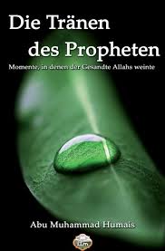 Die Tränen des Propheten 